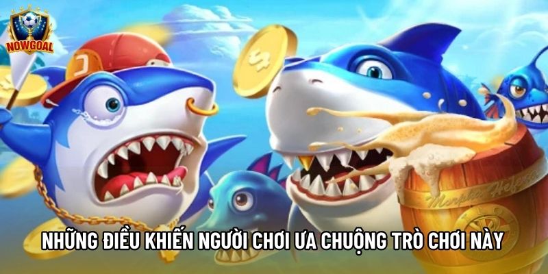 Những điều khiến người chơi ưa chuộng trò chơi này Những điều khiến người chơi ưa chuộng trò chơi này