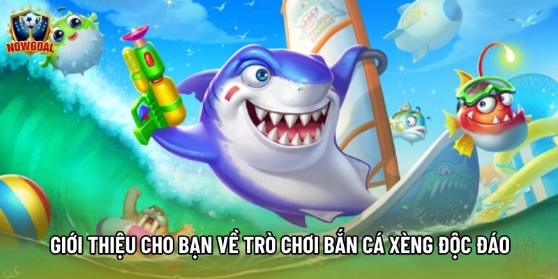 Giới thiệu cho bạn về trò chơi bắn cá xèng độc đáo Giới thiệu cho bạn về trò chơi bắn cá xèng độc đáo