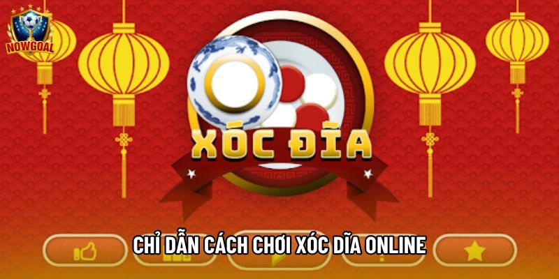 Chỉ dẫn cách chơi xóc dĩa online Chỉ dẫn cách chơi xóc dĩa online
