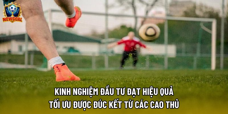 Kinh nghiệm đầu tư đạt hiệu quả tối ưu được đúc kết từ các cao thủ Kinh nghiệm đầu tư đạt hiệu quả tối ưu được đúc kết từ các cao thủ