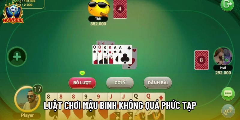 Luật chơi mậu binh không quá phức tạp