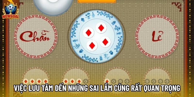 Việc lưu tâm đến những sai lầm cũng rất quan trọng